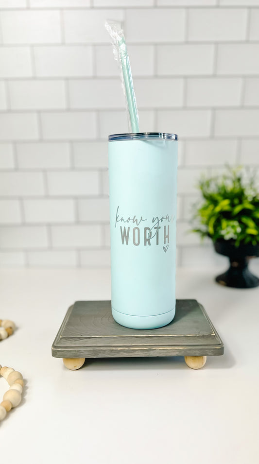 Know Your Worth Drink Tumbler | Seaglass
