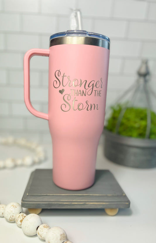 Stronger Than The Storm Drink Tumbler