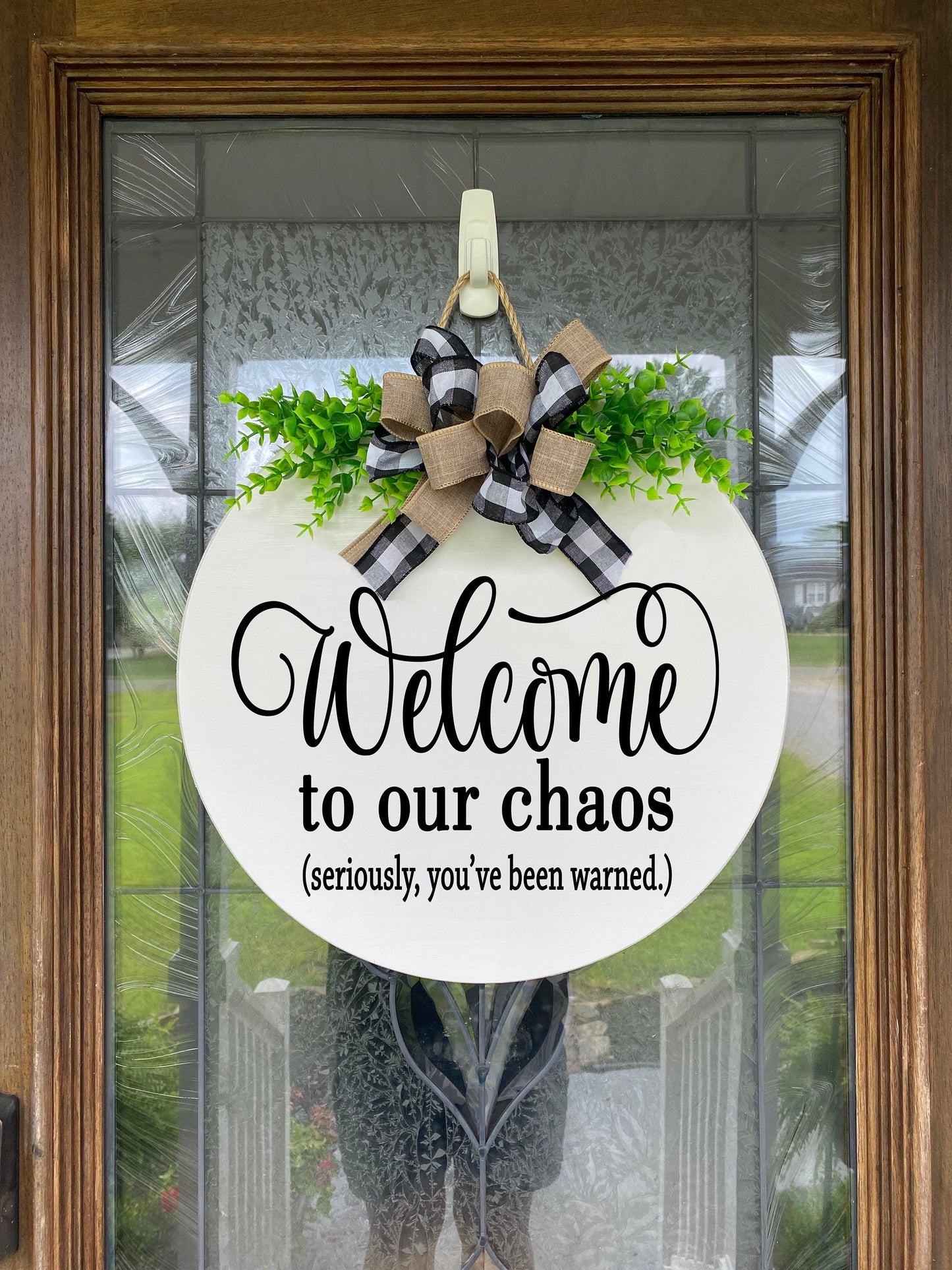 Welcome to our chaos Door Sign